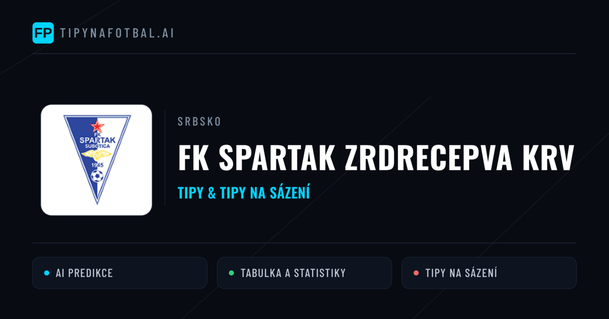 FK Spartak Zrdrecepva KRV Tipy a statistiky