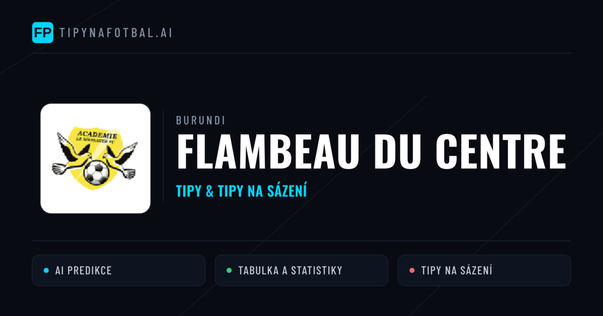 Flambeau du Centre Tipy a statistiky