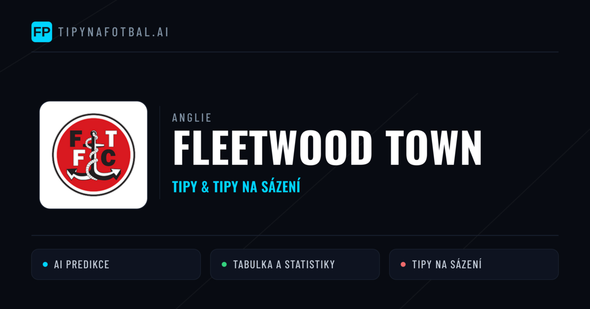 Fleetwood Town Tipy a statistiky