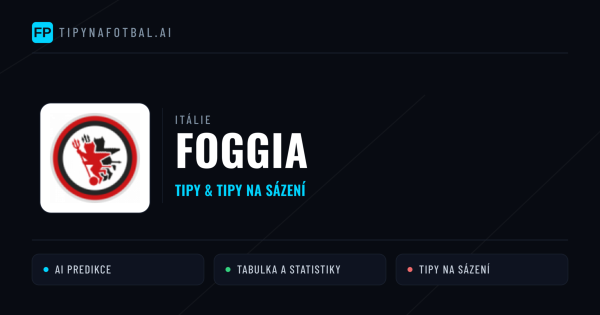 Foggia Tipy a statistiky