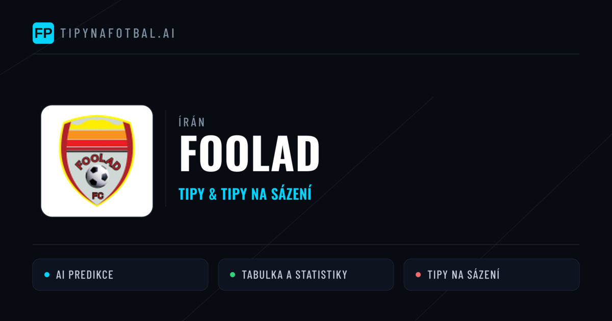 Foolad Tipy a statistiky