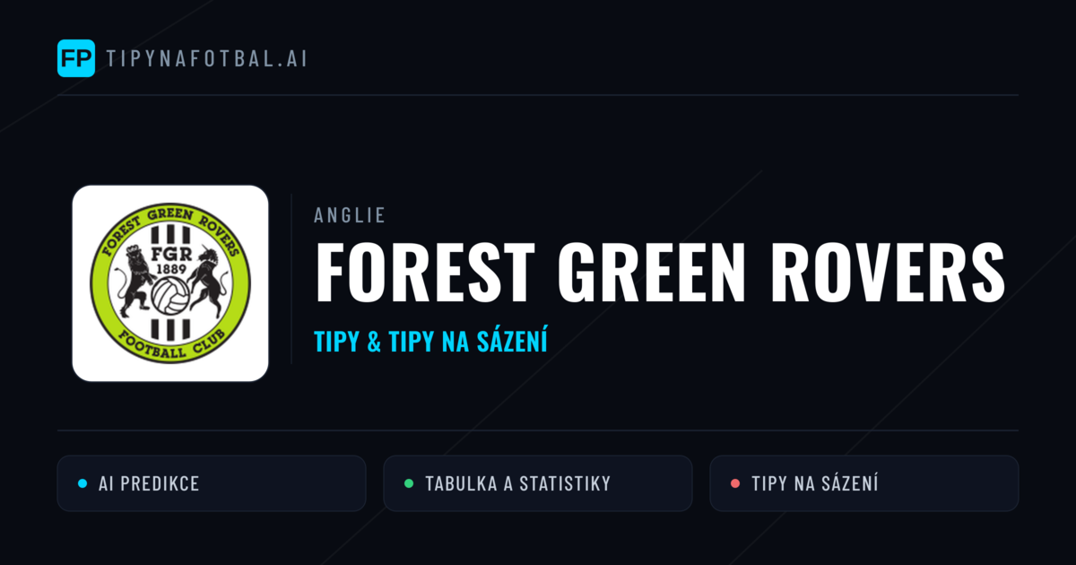 Forest Green Rovers Tipy a statistiky