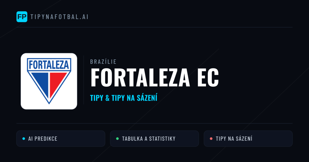 Fortaleza EC Tipy a statistiky