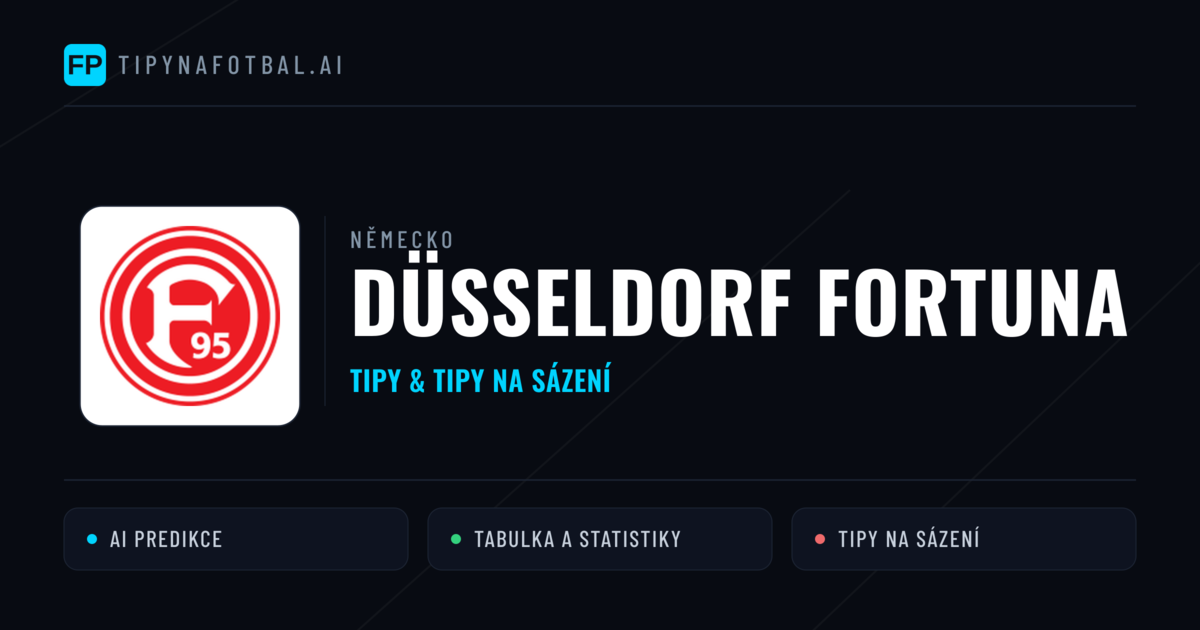 Düsseldorf Fortuna Tipy a statistiky