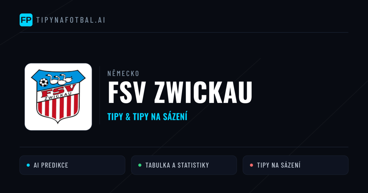 FSV Zwickau Tipy a statistiky