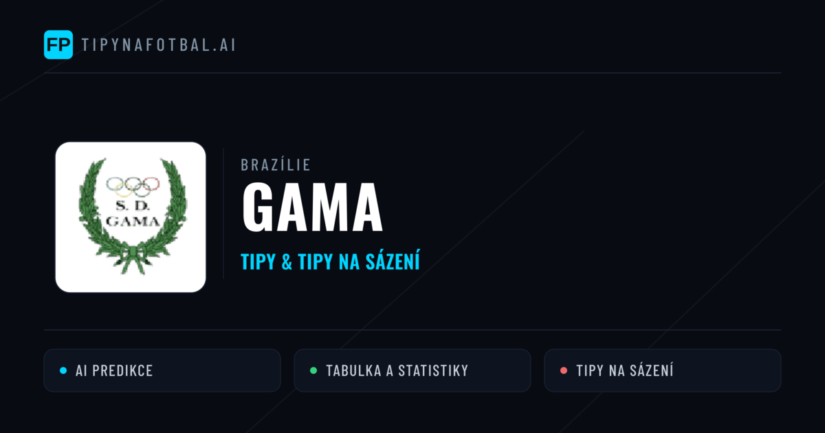 Gama Tipy a statistiky