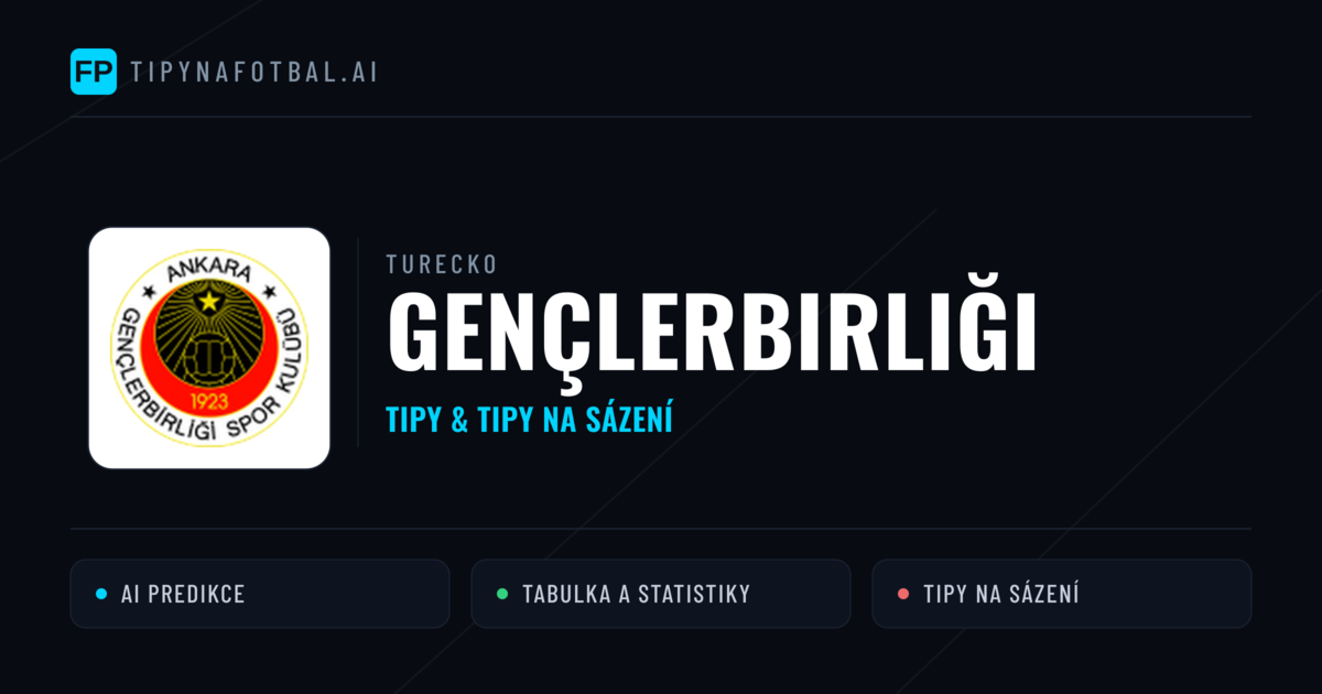 Gençlerbirliği Tipy a statistiky