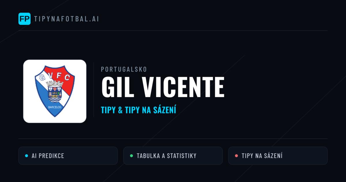 GIL Vicente Tipy a statistiky
