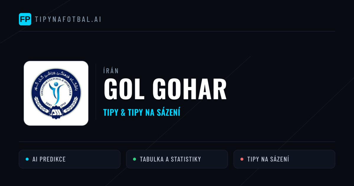Gol Gohar Tipy a statistiky