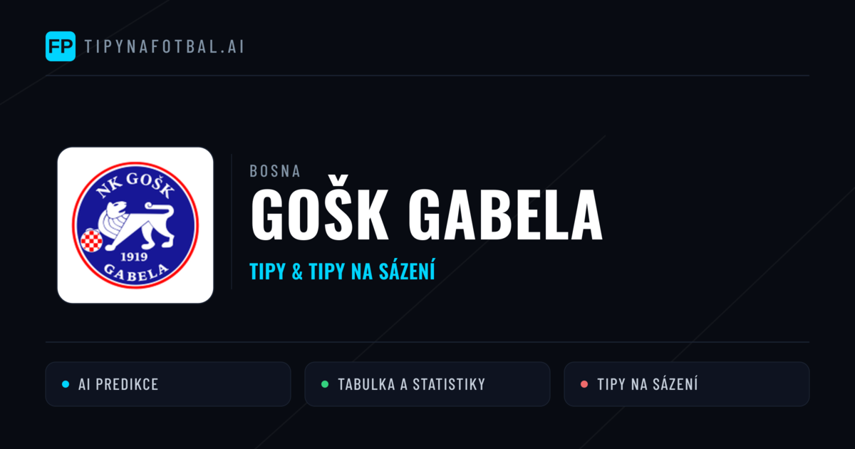 GOŠK Gabela Tipy a statistiky