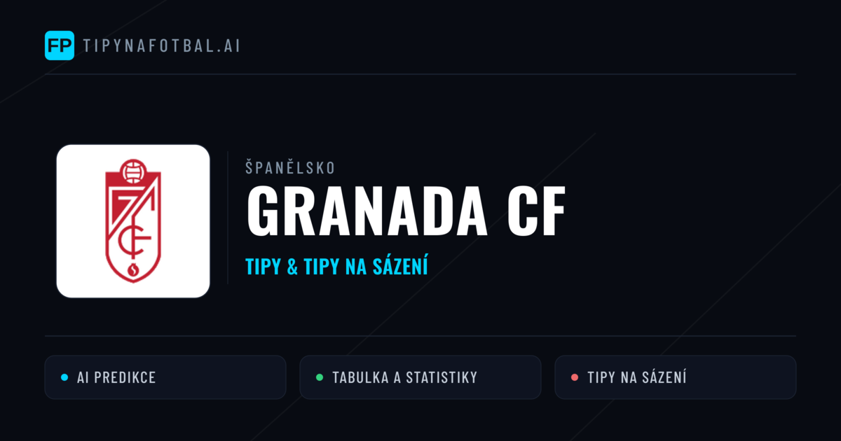 Granada CF Tipy a statistiky