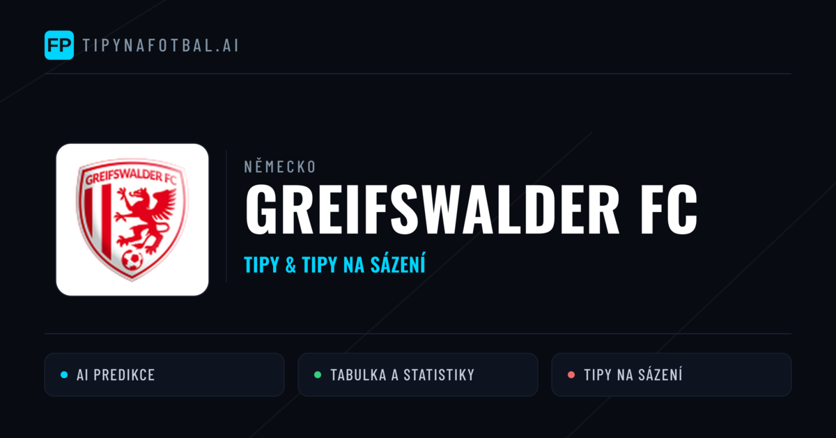 Greifswalder FC Tipy a statistiky