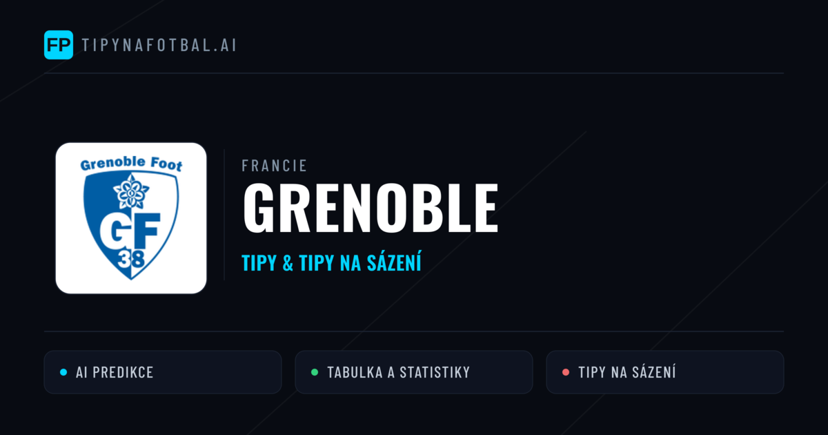 Grenoble Tipy a statistiky
