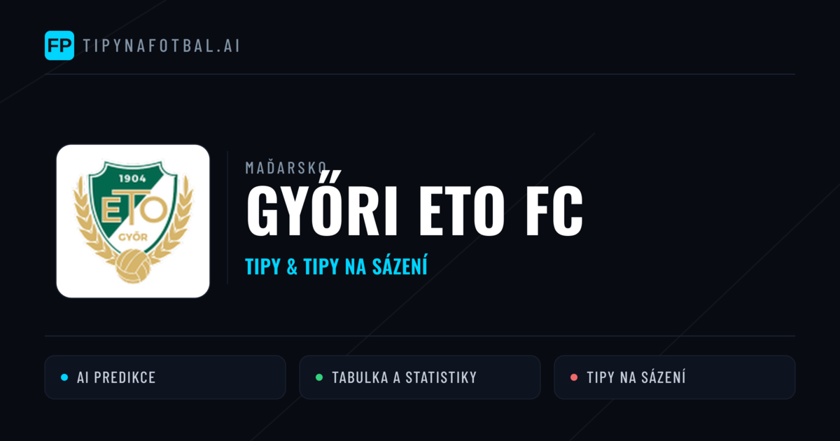 Győri ETO FC Tipy a statistiky