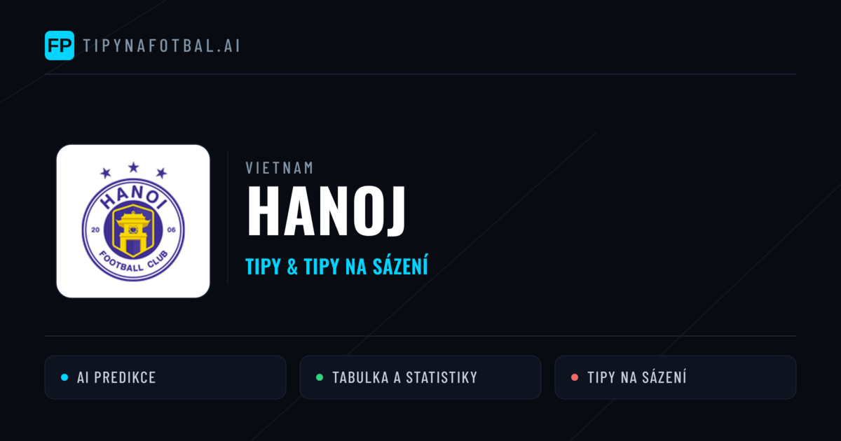 Hanoj Tipy a statistiky