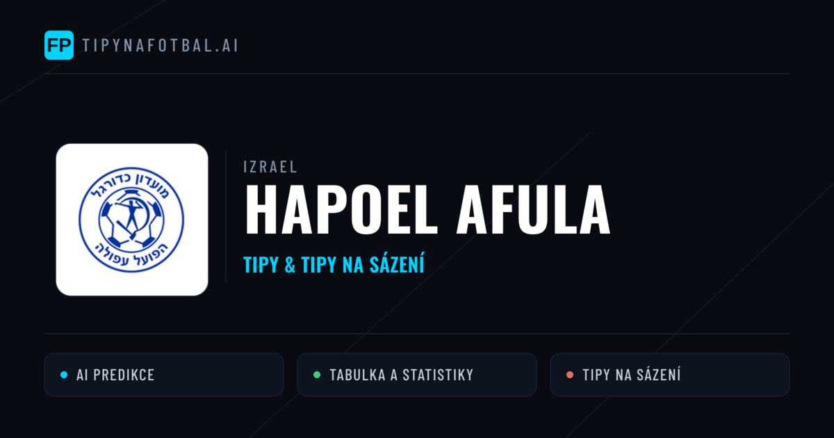 Hapoel Afula Tipy a statistiky