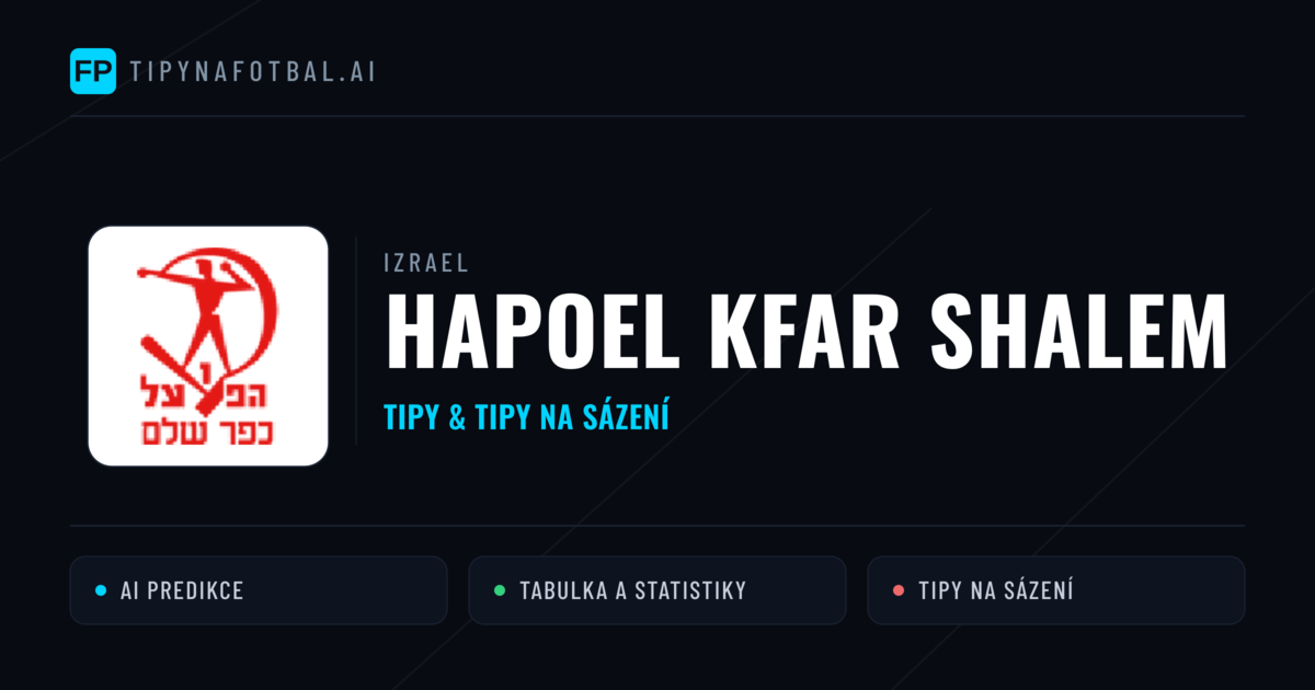 Hapoel Kfar Shalem Tipy a statistiky