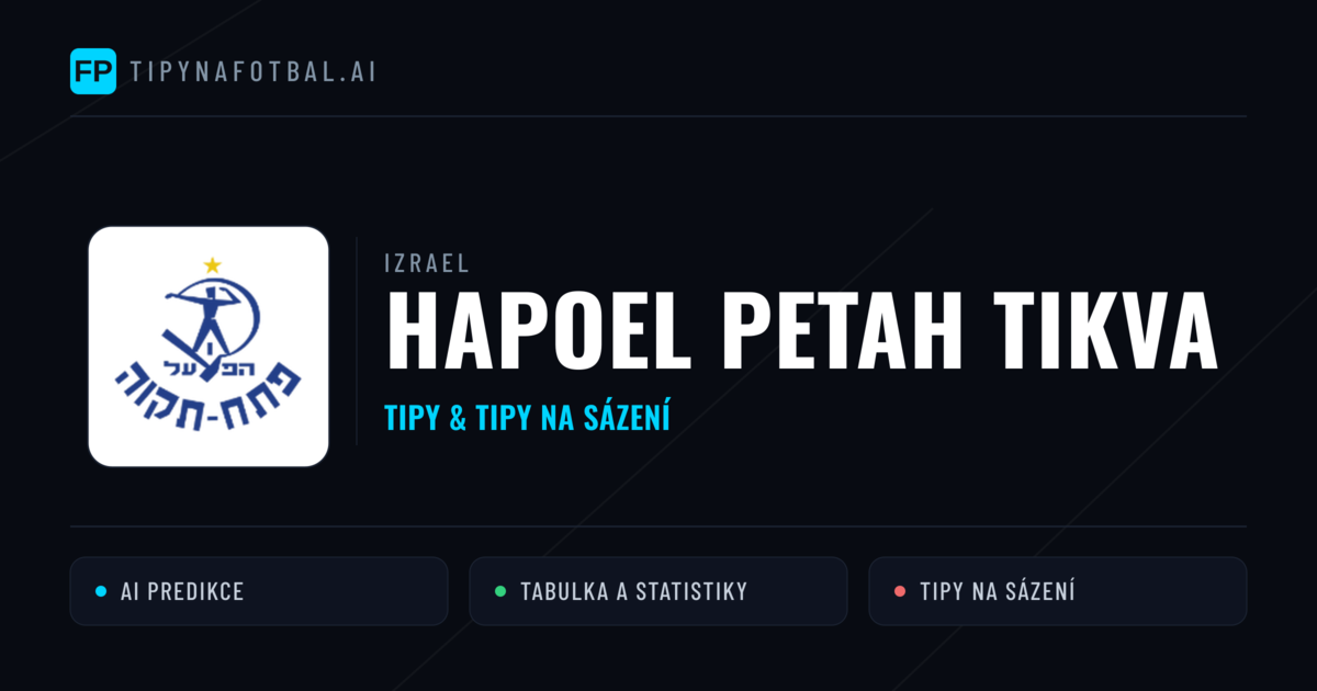 Hapoel Petah Tikva Tipy a statistiky