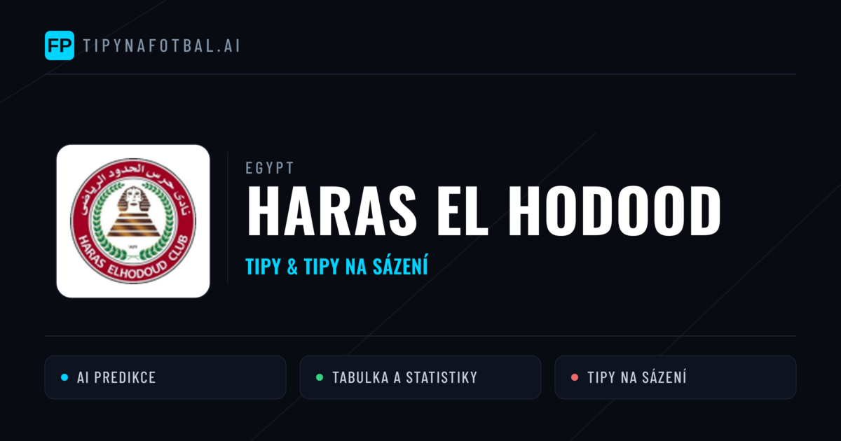 Haras El Hodood Tipy a statistiky
