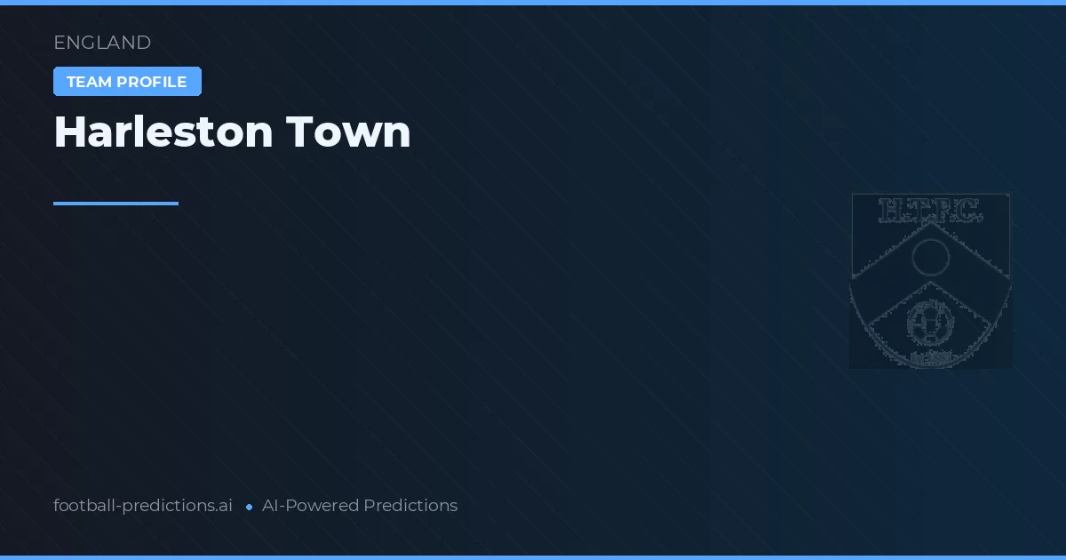 Harleston Town Tipy a statistiky