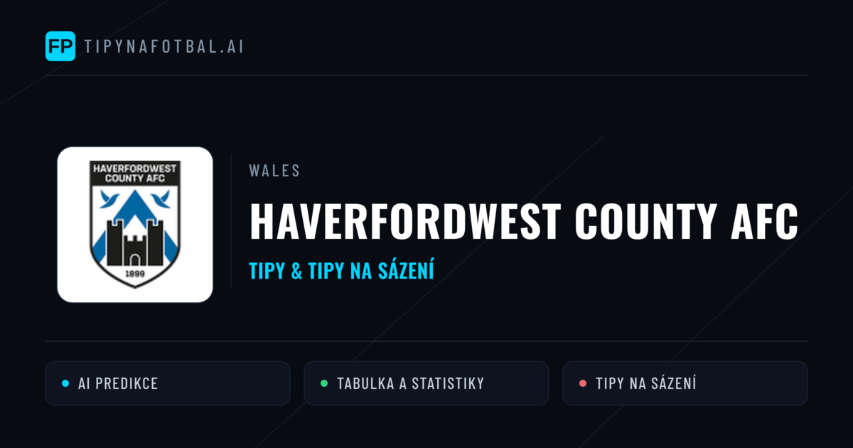 Haverfordwest County AFC Tipy a statistiky
