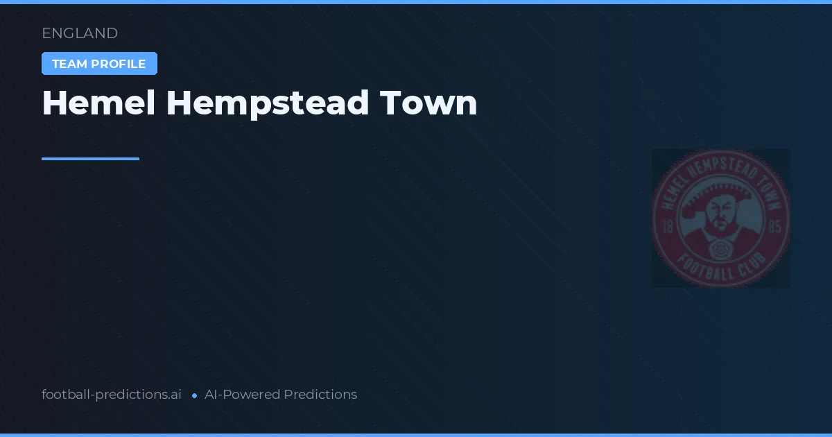 Hemel Hempstead Town Tipy a statistiky