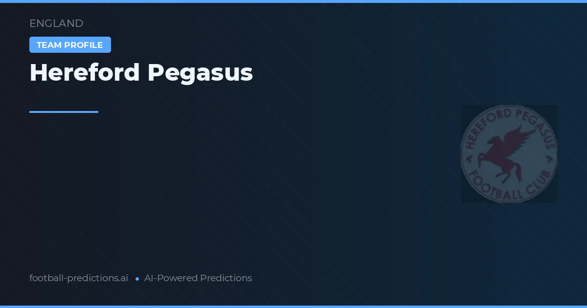 Hereford Pegasus Tipy a statistiky