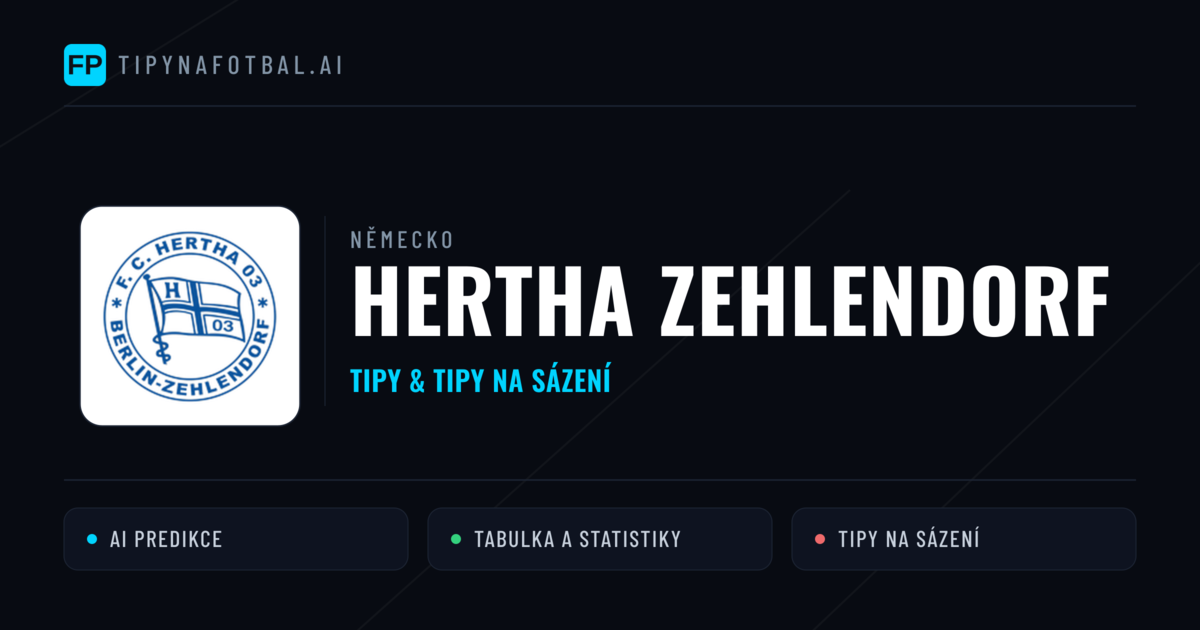 Hertha Zehlendorf Tipy a statistiky