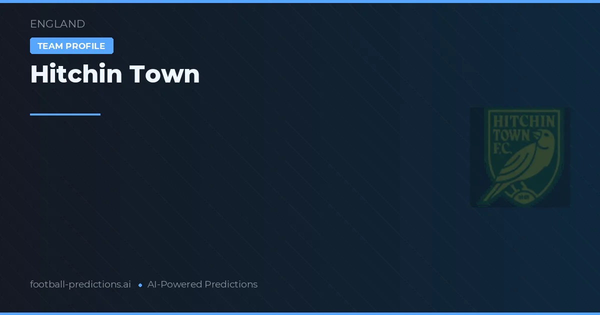 Hitchin Town Tipy a statistiky