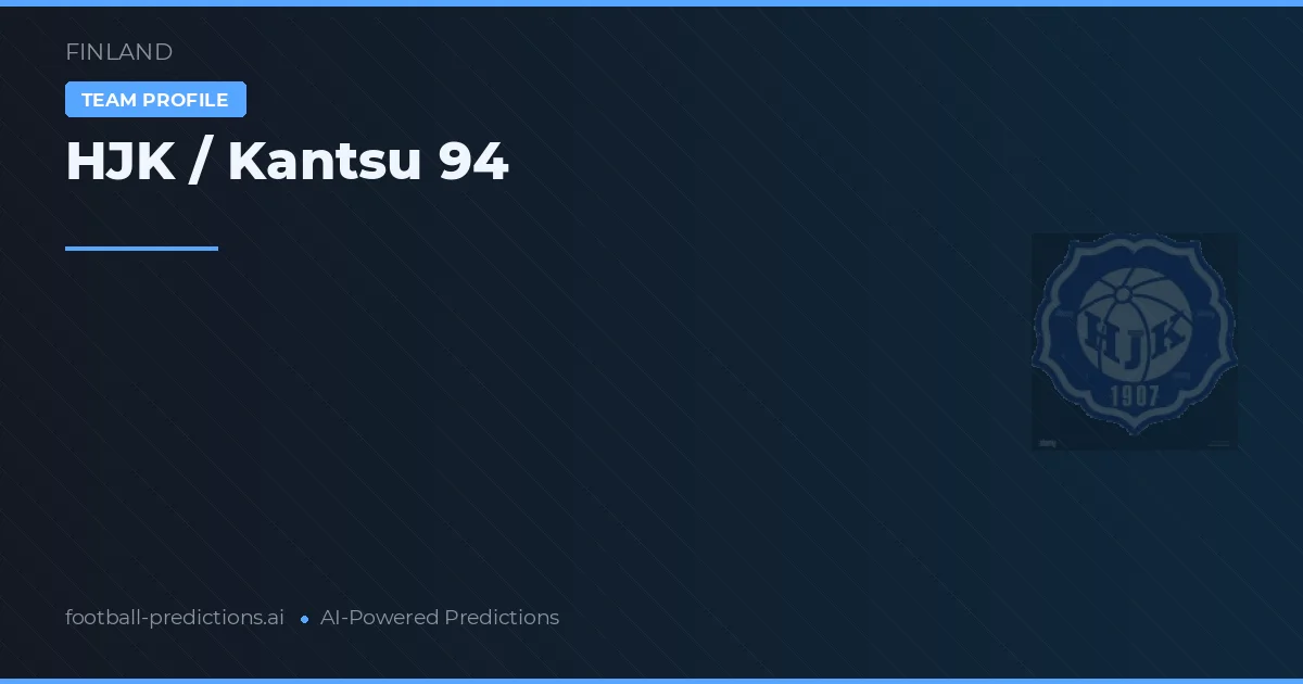 HJK / Kantsu 94 Tipy a statistiky