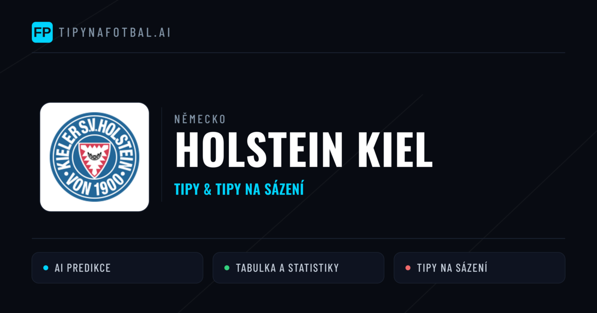 Holstein Kiel Tipy a statistiky