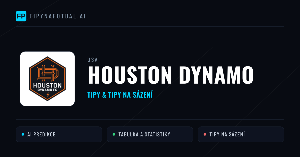 Houston Dynamo Tipy a statistiky