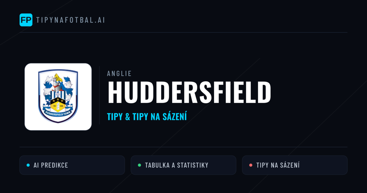 Huddersfield Tipy a statistiky