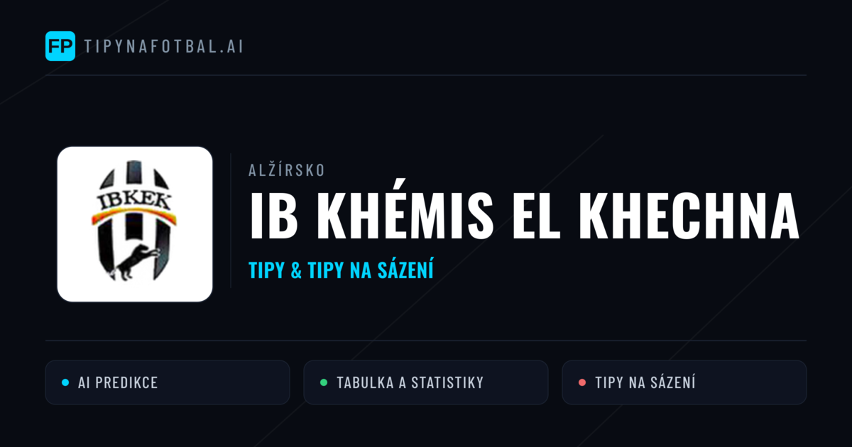 IB Khémis El Khechna Tipy a statistiky
