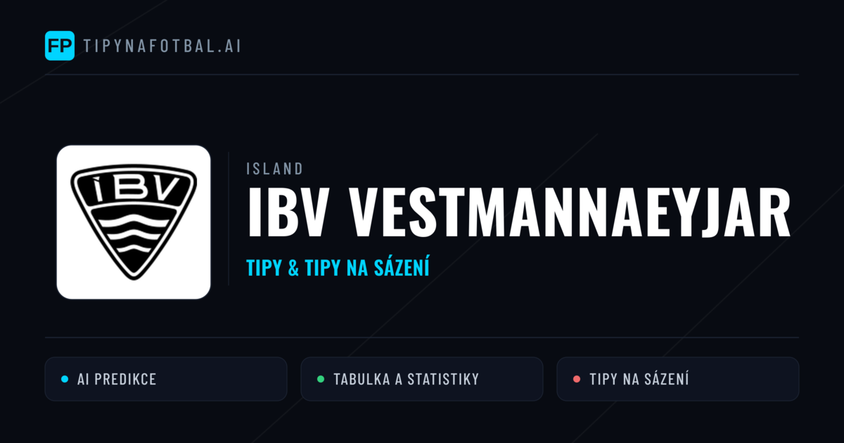 IBV Vestmannaeyjar Tipy a statistiky