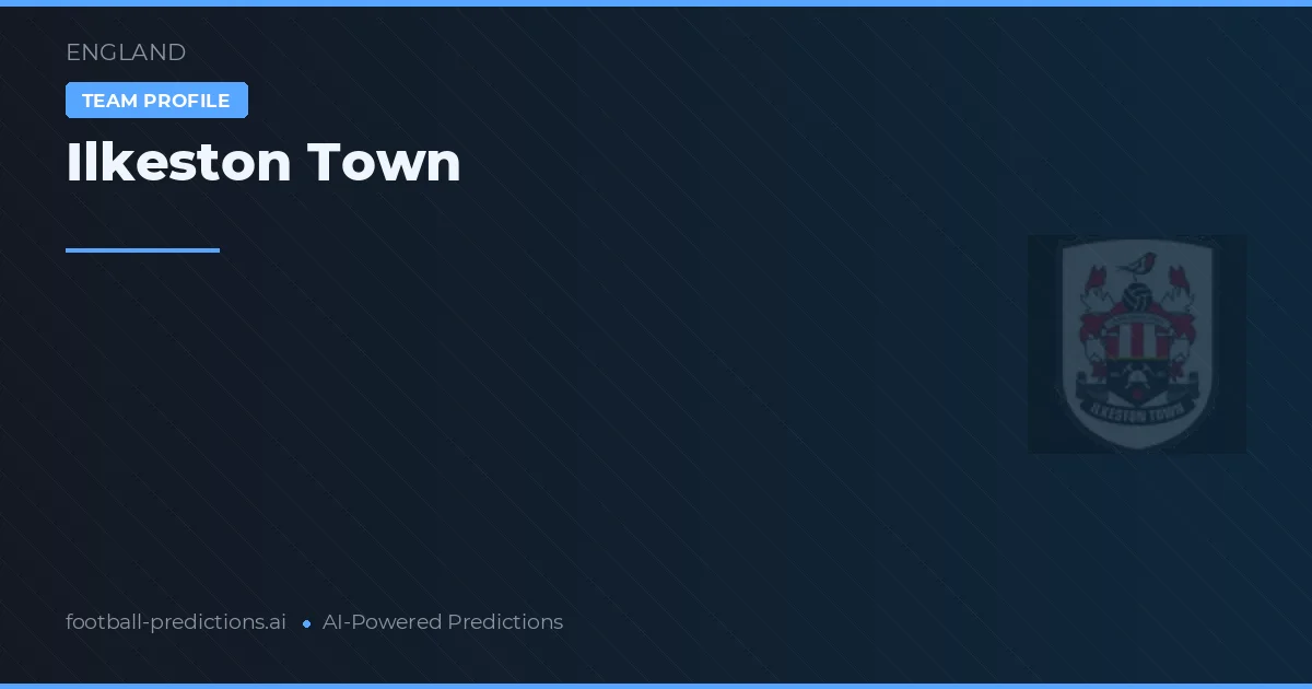 Ilkeston Town Tipy a statistiky