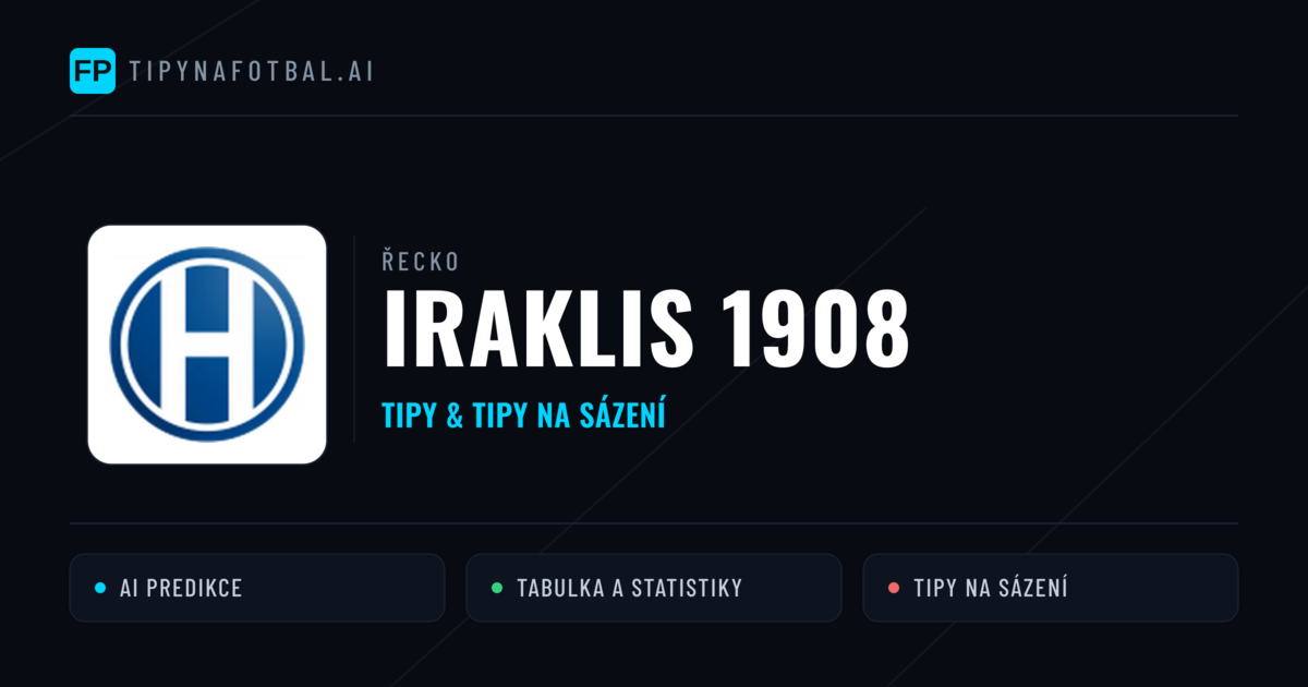 Iraklis 1908 Tipy a statistiky