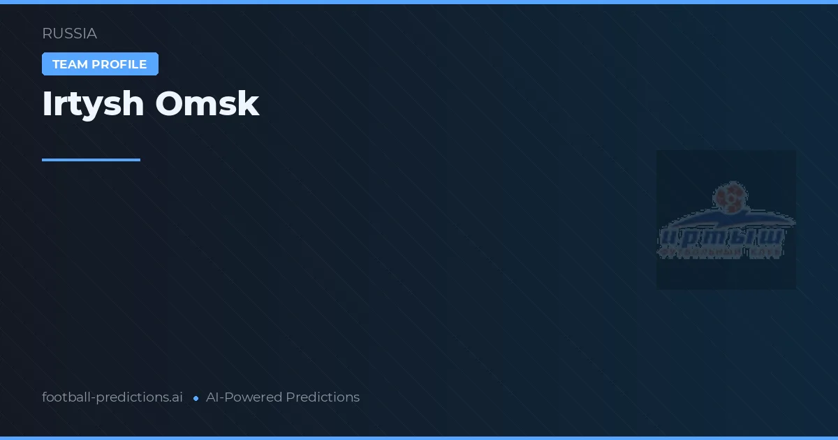 Irtysh Omsk Tipy a statistiky