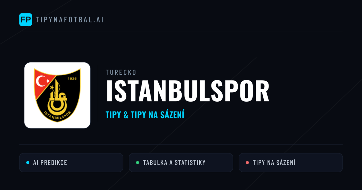 Istanbulspor Tipy a statistiky