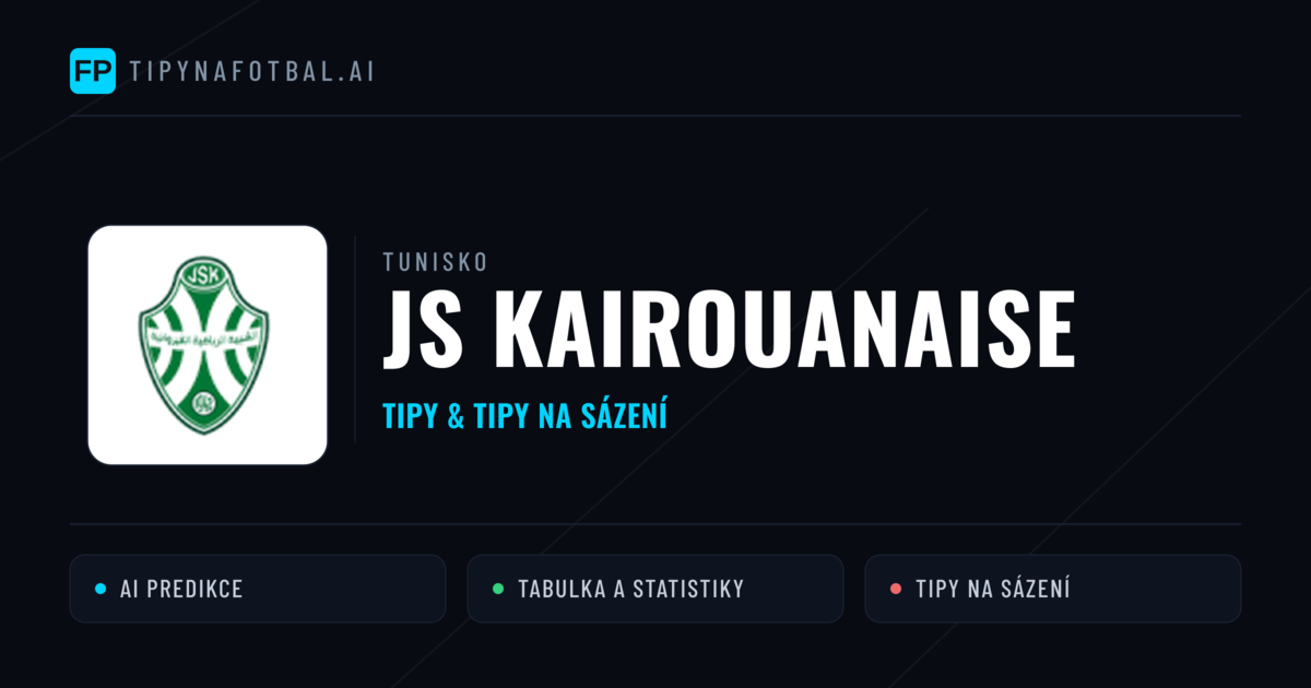 JS Kairouanaise Tipy a statistiky