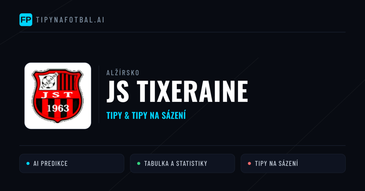 JS Tixeraine Tipy a statistiky
