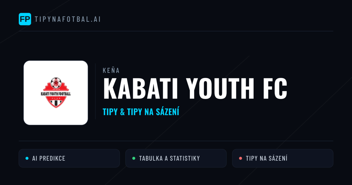 Kabati Youth FC Tipy a statistiky