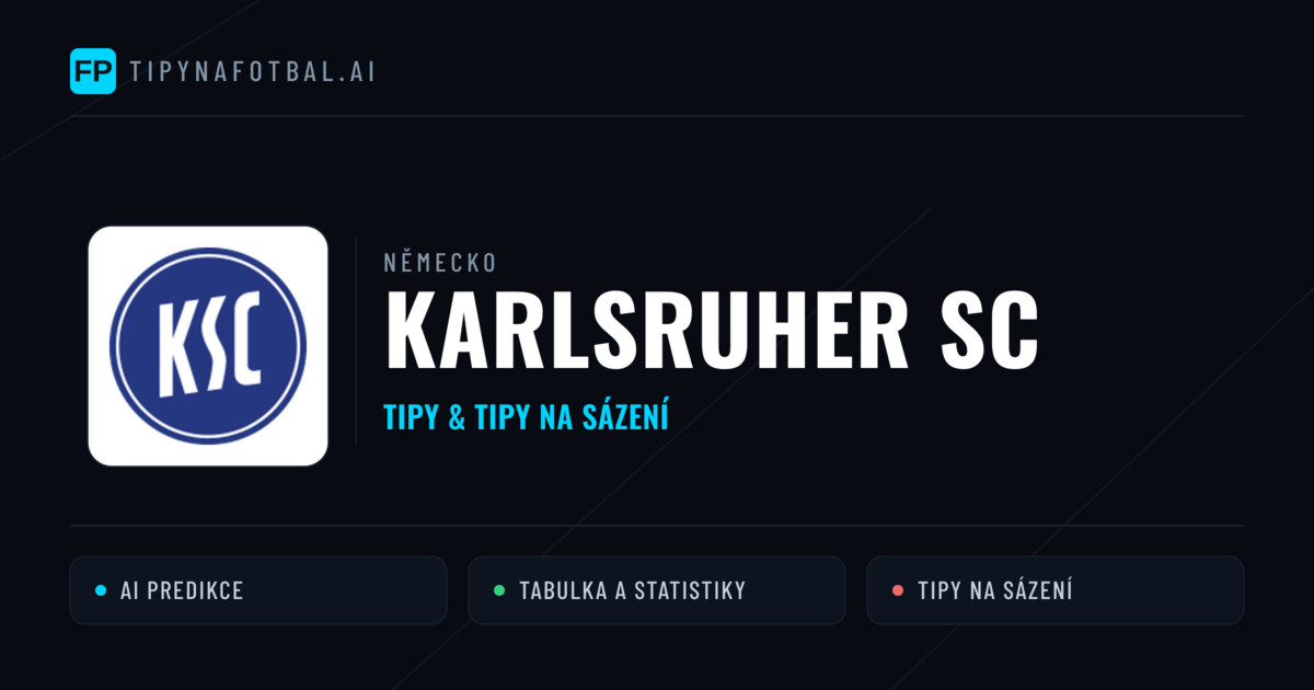 Karlsruher SC Tipy a statistiky