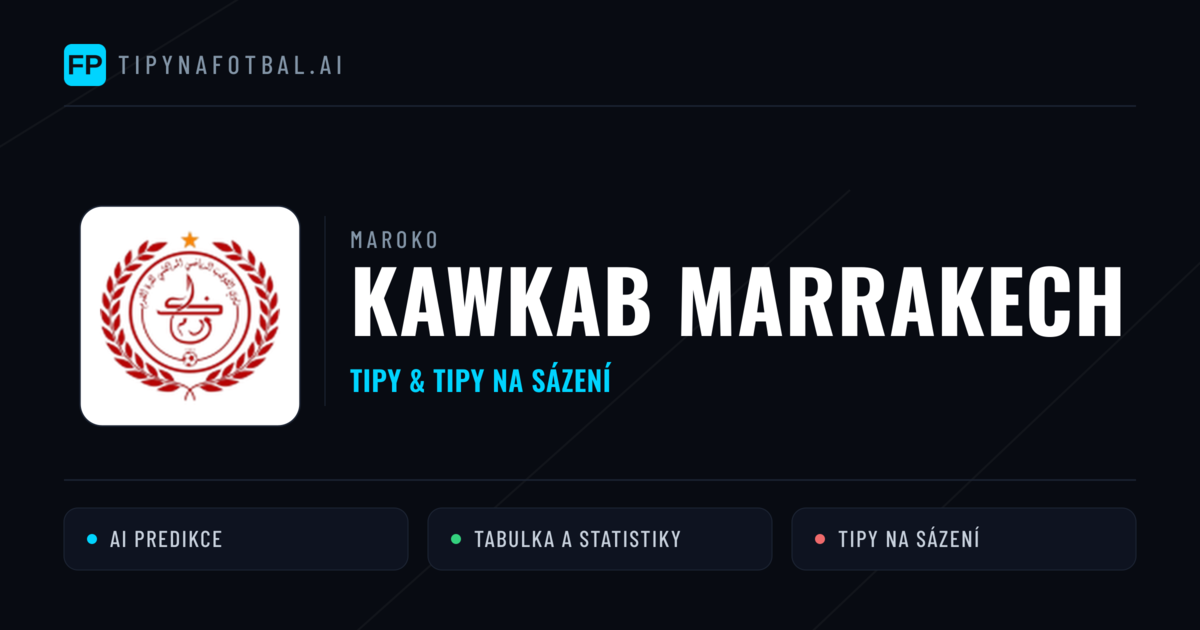 Kawkab Marrakech Tipy a statistiky