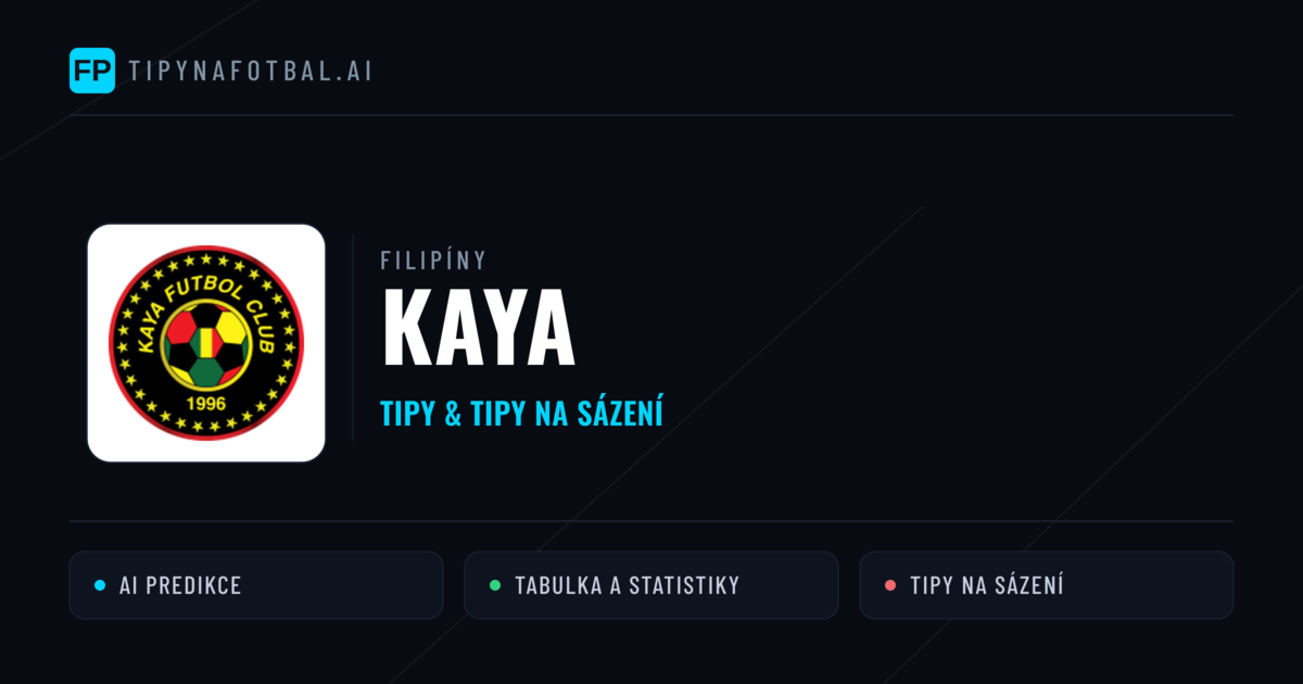 Kaya Tipy a statistiky