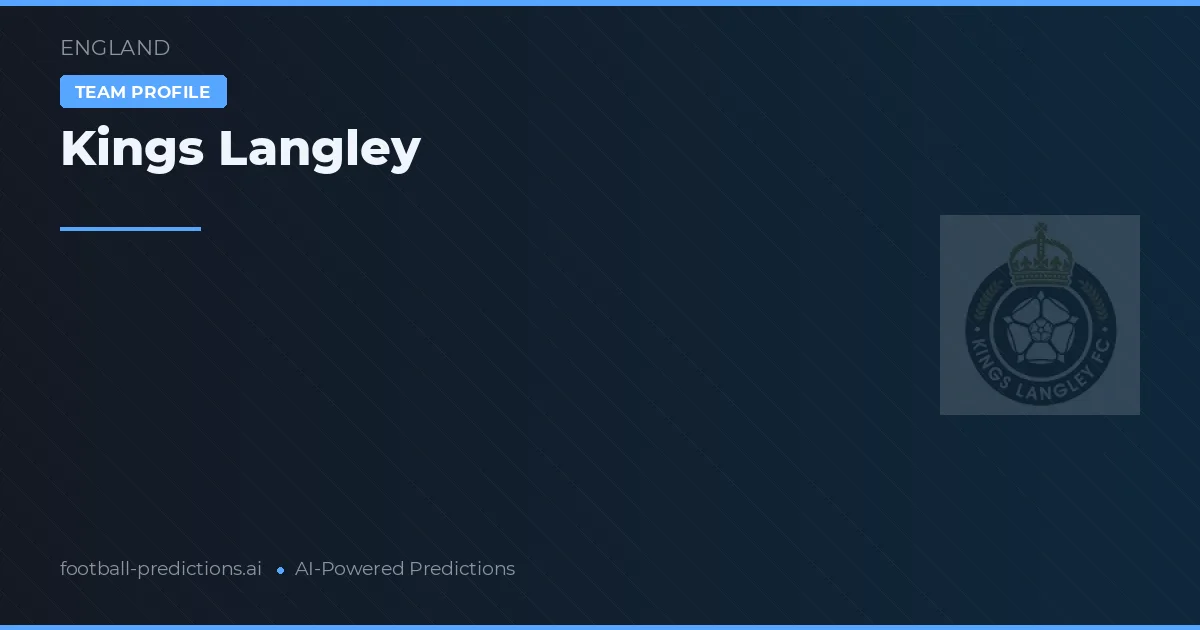 Kings Langley Tipy a statistiky