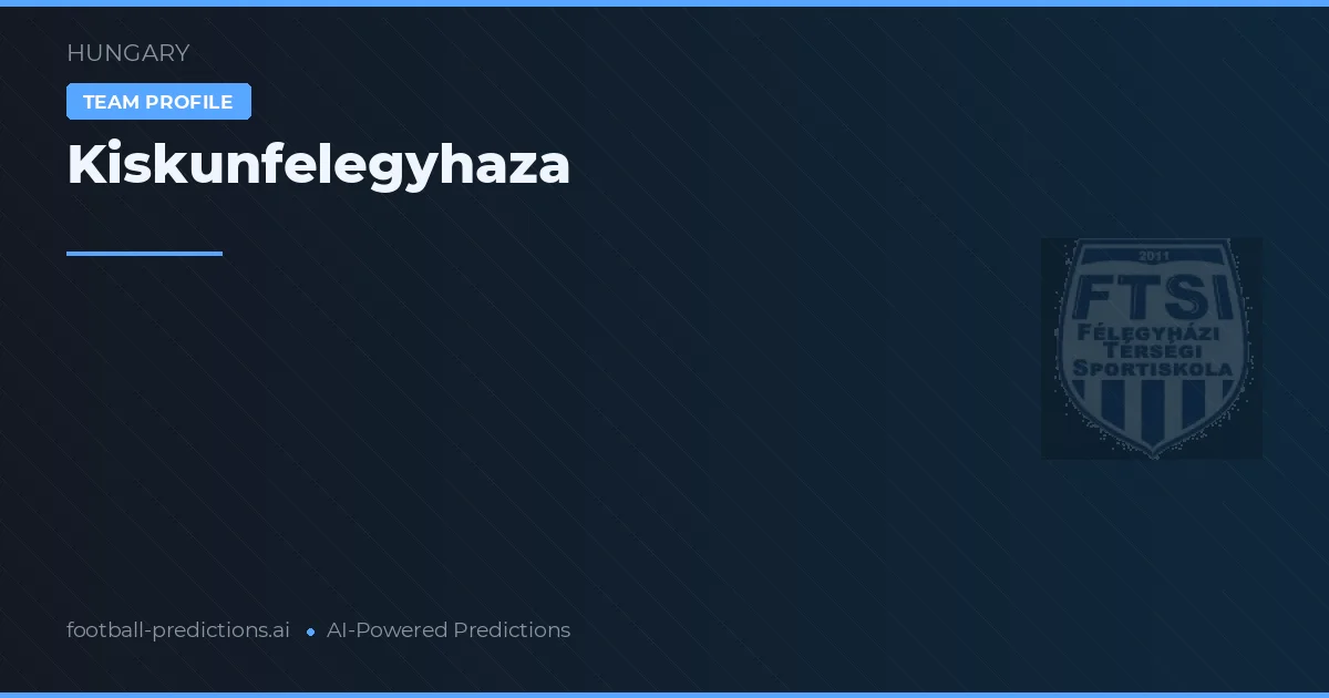 Kiskunfélegyháza Tipy a statistiky