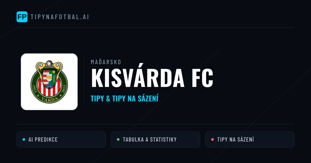 Kisvárda FC Tipy a statistiky