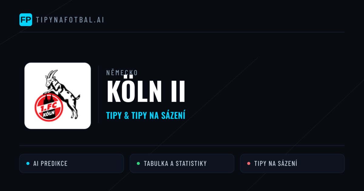 Köln II Tipy a statistiky