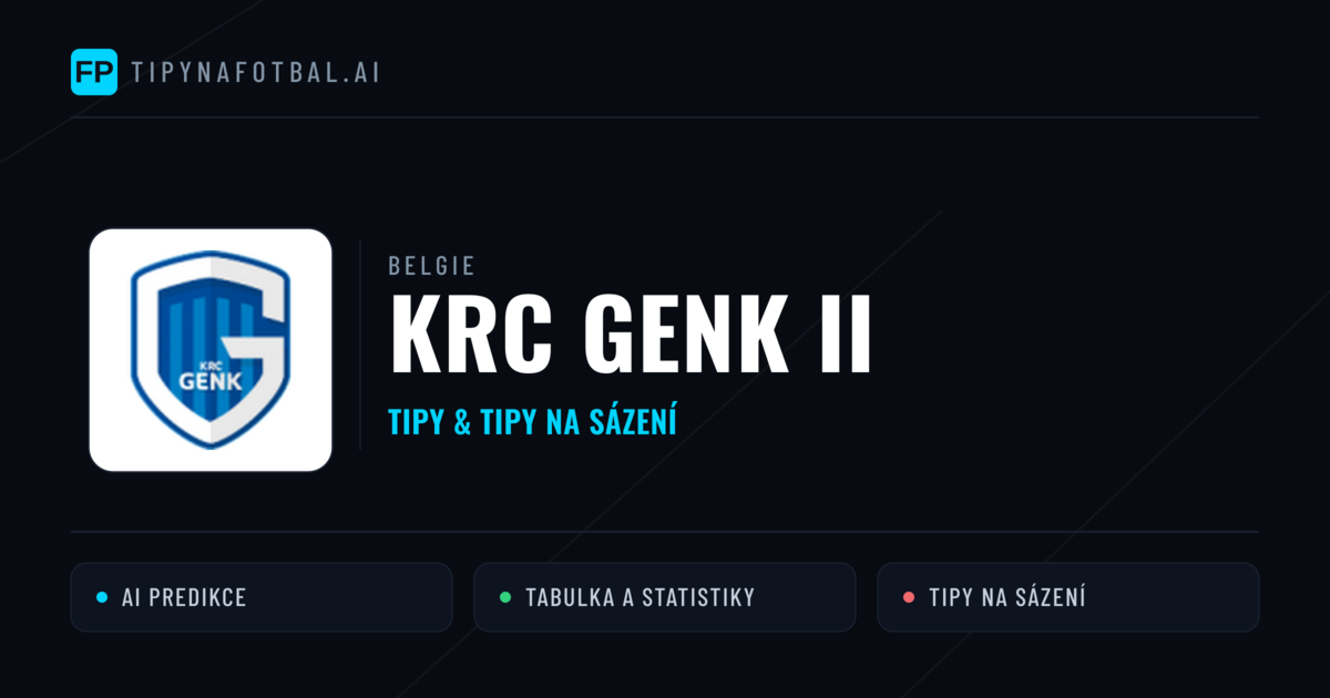 KRC Genk II Tipy a statistiky